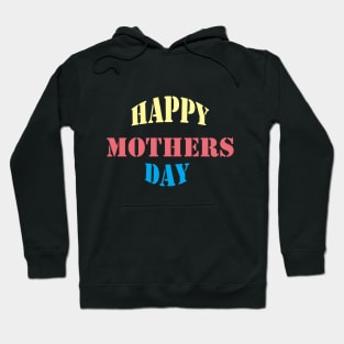 Happy mother day tshirts 2022 Hoodie